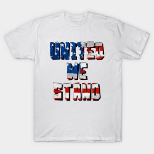 United We Stand T-Shirt